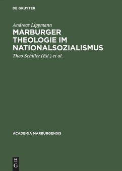 Marburger Theologie im Nationalsozialismus - Lippmann, Andreas