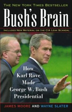 Bush's Brain - Moore, James C.; Slater, Wayne