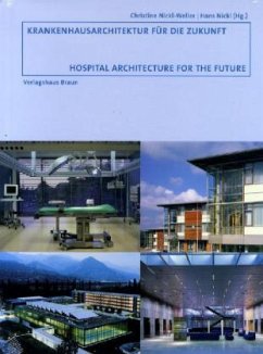 Cover Krankenhausarchitektur für die Zukunft. Hospital Architecture for the Future