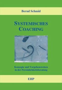 Systemisches Coaching - Schmid, Bernd
