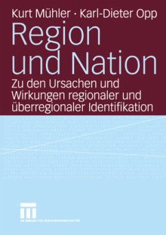 Region und Nation - Mühler, Kurt;Opp, Karl-Dieter