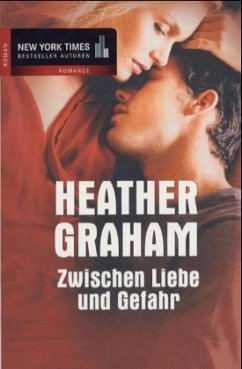 Zwischen Liebe und Gefahr - Graham, Heather