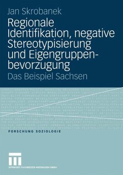 Regionale Identifikation, negative Stereotypisierung und Eigengruppenbevorzugung - Skrobanek, Jan