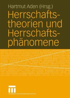 Herrschaftstheorien und Herrschaftsphänomene - Aden, Hartmut (Hrsg.)