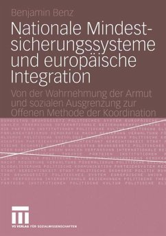 Nationale Mindestsicherungssysteme und europäische Integration - Benz, Benjamin