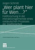 ¿Wer plant hier für Wen¿?¿