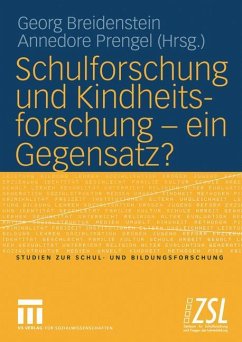 Schulforschung und Kindheitsforschung ¿ ein Gegensatz? - Breidenstein, Georg / Prengel, Annedore (Hgg.)