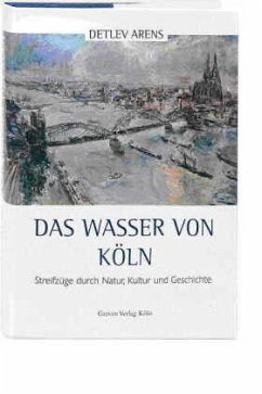 Das Wasser von Köln - Arens, Detlev