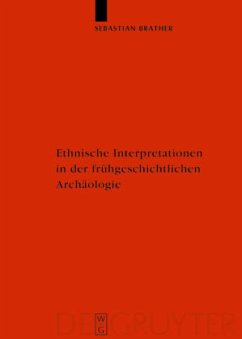 Ethnische Interpretationen in der frühgeschichtlichen Archäologie - Brather, Sebastian