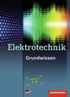Elektrotechnik, Grundwissen, Lernfelder 1-4