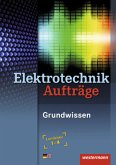 Elektrotechnik, Aufträge, Grundwissen, Lernfelder 1-4