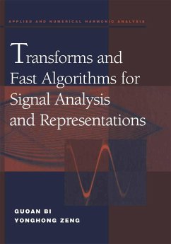 Transforms and Fast Algorithms for Signal Analysis and Representations - Bi, Guoan;Zeng, Yonghong
