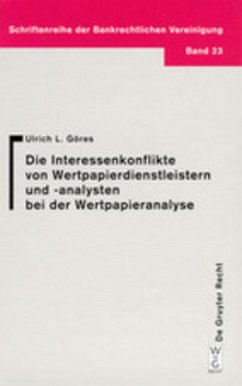 Interessenkonflikte von Wertpapierdienstleistern und -analysten bei der Wertpapieranalyse - Göres, Ulrich L.