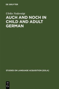 Auch and noch in Child and Adult German - Nederstigt, Ulrike