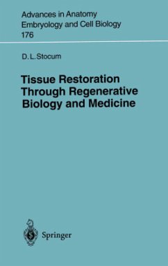 Tissue Restoration Through Regenerative Biology and Medicine - Stocum, David L.