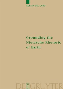 Cover Grounding the Nietzsche Rhetoric of Earth