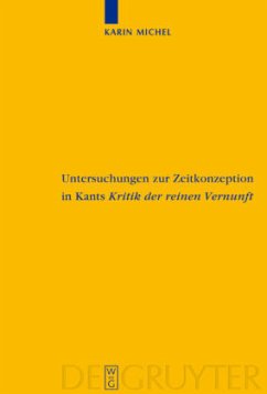 Untersuchungen zur Zeitkonzeption in Kants Kritik der reinen Vernunft - Michel, Karin