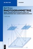 Geometrische Informationen aus Photographien und Laserscanneraufnahmen / Photogrammetrie 1