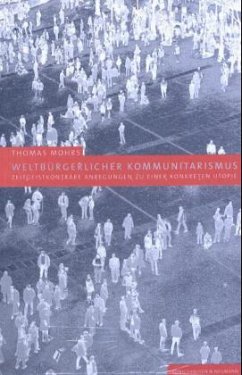 Weltbürgerlicher Kommunitarismus - Mohrs, Thomas