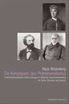 Die Konsequenz des Phänomenalismus - Wüstenberg, Klaus