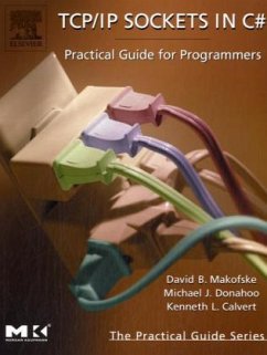 TCP/IP Sockets in C# - Makofske, David;Donahoo, Michael J.;Calvert, Kenneth L.