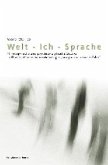 Welt - Ich - Sprache