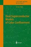 Dual Superconductor Models of Color Confinement