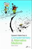 Research Made Easy in Complementary and Alternative Medicine Research Made Easy in Complementary and Alternative Medicine