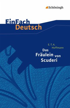 Das Fräulein von Scuderi. EinFach Deutsch Textausgaben - Hoffmann, E. T. A.