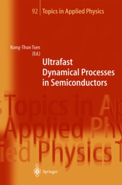 Ultrafast Dynamical Processes in Semiconductors - Tsen