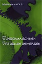 Cover Von Wunschmaschinen und virtuellen Universen