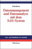 Datenmanagement und Datenanalyse mit dem SAS-System