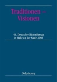 Traditionen ¿ Visionen - Ranft, Andreas / Meumann, Markus (Hgg.)