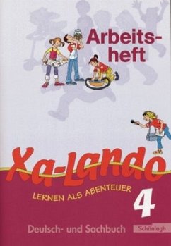 4. Schuljahr, Arbeitsheft / Xa-Lando, Lernen als Abenteuer, Neubearbeitung 4