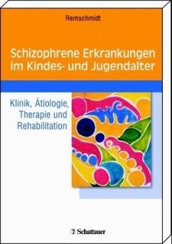 Schizophrene Erkrankungen im Kindes- und Jugendalter - Remschmidt, Helmut (Hrsg.)