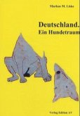 Deutschland. Ein Hundetraum