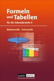 Formeln und Tabellen für die Sekundarstufe II, Mathematik / Informatik, Neubearbeitung