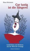 Gar lustig ist die Sängerei