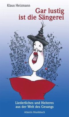 Gar lustig ist die Sängerei