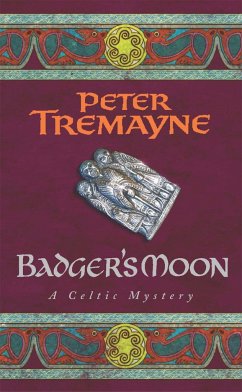 Badger's Moon (Sister Fidelma Mysteries Book 13) - Tremayne, Peter