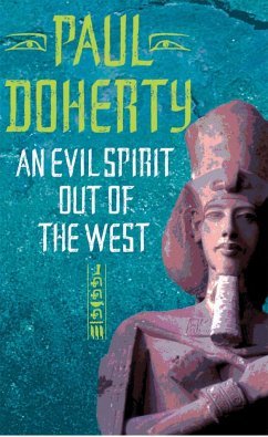 An Evil Spirit Out of the West (Akhenaten Trilogy, Book 1) - Doherty, Paul