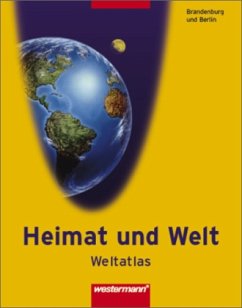 Cover Ausgabe Brandenburg und Berlin / Heimat und Welt, Weltatlas (Neuausgabe)