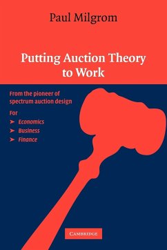 Putting Auction Theory to Work - Milgrom, Paul