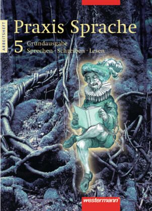 Praxis Sprache Ausgabe 2003 für Hauptschulen / Praxis Sprache, Hauptschule