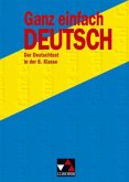 Der Deutschtest in der 8. Klasse / Ganz einfach Deutsch