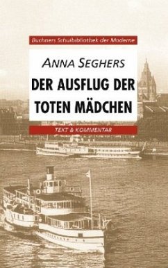 Der Ausflug der toten Mädchen - Seghers, Anna