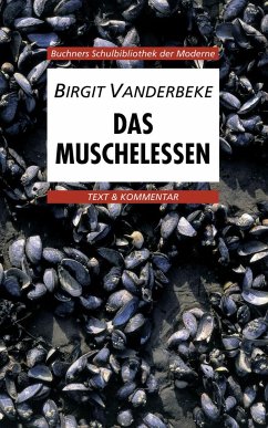 Das Muschelessen. Text und Kommentar - Vanderbeke, Birgit
