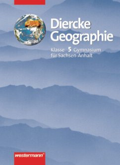 Diercke Geographie / Diercke Geographie - Ausgabe 2003 für Gymnasien in Sachsen-Anhalt / Diercke Geographie, Gymnasium Sachsen-Anhalt