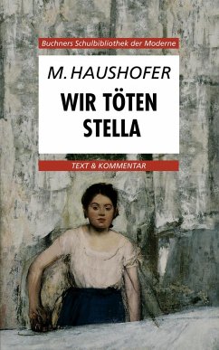 Wir töten Stella - Haushofer, Marlen