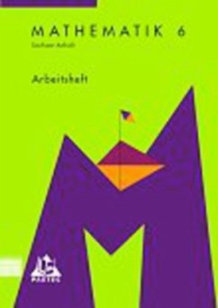 Arbeitsheft, Klasse 6 / Mathematik, Ausgabe Sachsen-Anhalt, Sekundarschule